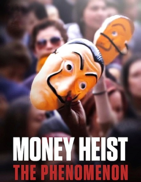 مشاهدة تحميل فيلم ومشاهدة Money Heist The Phenomenon 2020 مترجم