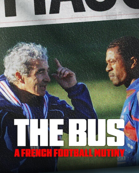 مشاهدة تحميل فيلم ومشاهدة The Bus A French Football Mutiny 2026 مترجم